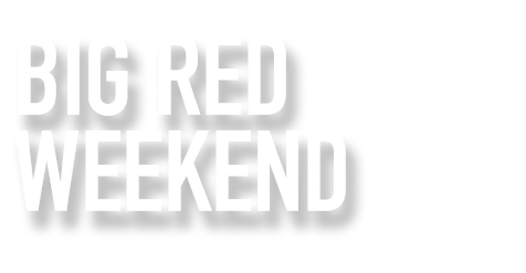 Big Red Weekend