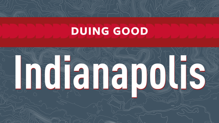 DUing Good in Indianapolis