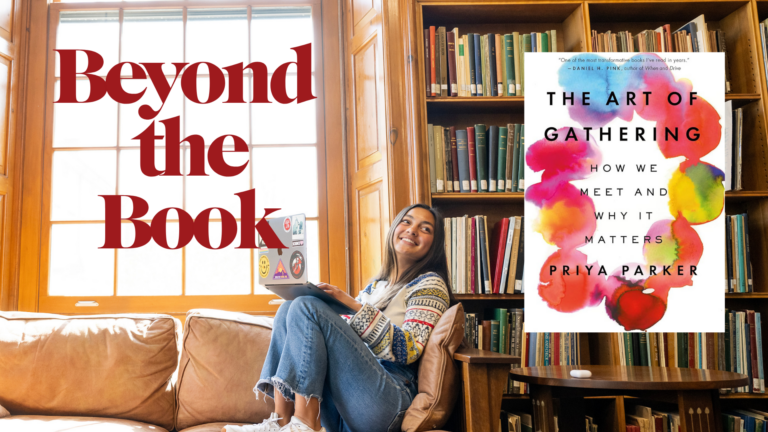 Beyond the Book: The Art of Gathering