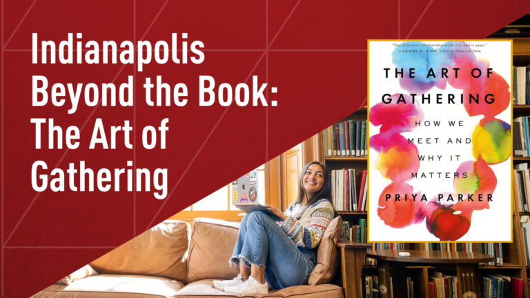 Indianapolis Beyond the Book: The Art of Gathering
