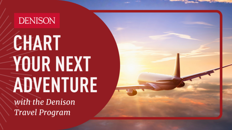 Chart Your Next Adventure with The Denison Travel Program